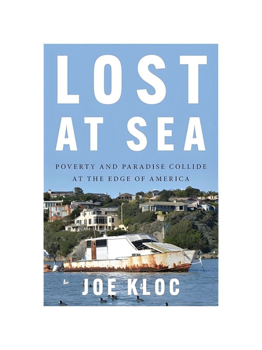 Lost at Sea by Joe Kloc | ARC Paperback | Nonfiction Social Justice
